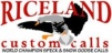 Riceland Custom Calls